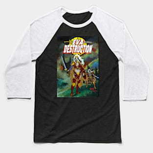 Eva Destruction 2 Baseball T-Shirt